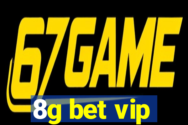 8g bet vip